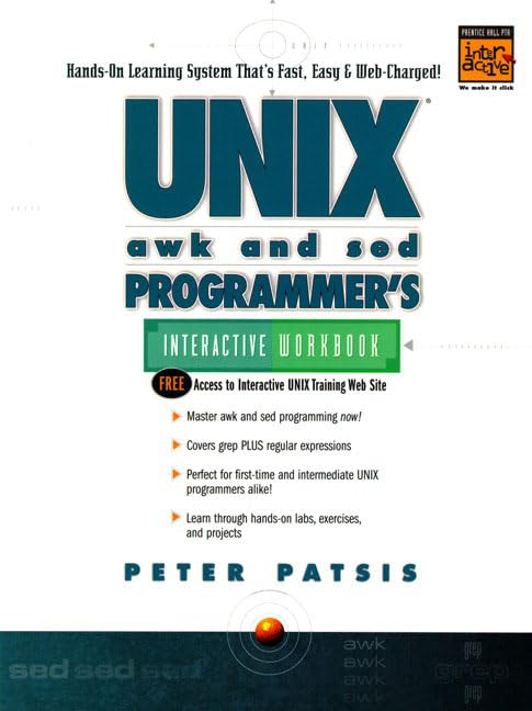 Unix Awk and Sed Programmer's Interactive Workbook,Used
