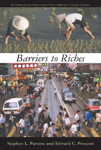 Barriers To Riches (Walraspareto Lectures) (Walraspareto Lecture Series)-new,New