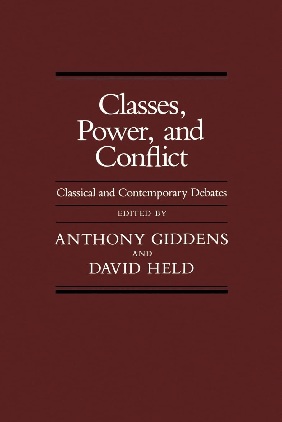 Classes, Power and Conflict: Classical and Contemporary Debates,Used