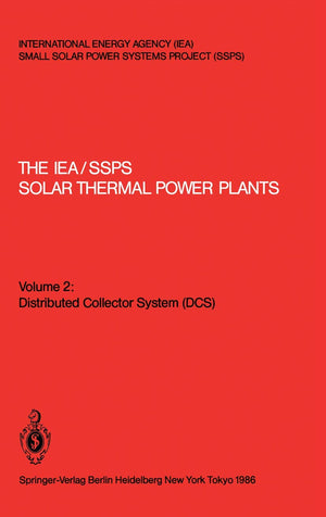 The IEA/SSPS Solar Thermal Power Plants:  Facts and Figures  Final Report of the International Test and Evaluation Team (ITET),Used