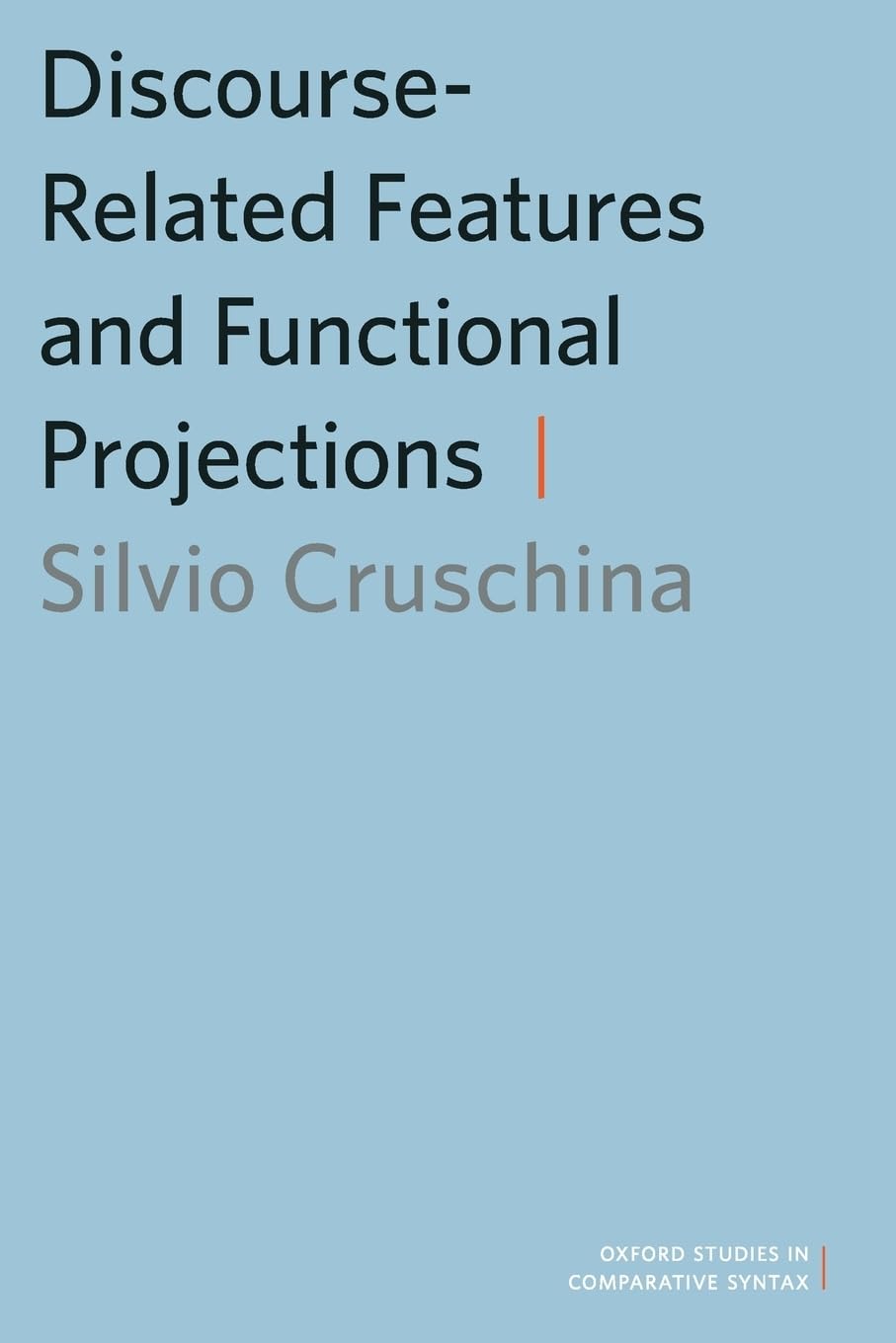 Discourserelated Features And Functional Projections (Oxford Studies In Comparative Syntax),Used