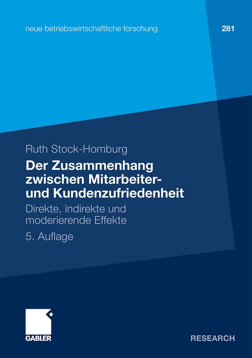 Der Zusammenhang zwischen Mitarbeiter und Kundenzufriedenheit: Direkte, indirekte und moderierende Effekte (neue betriebswirtsc,Used