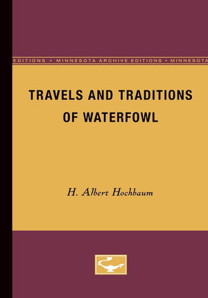 Travels And Traditions Of Waterfowl,Used