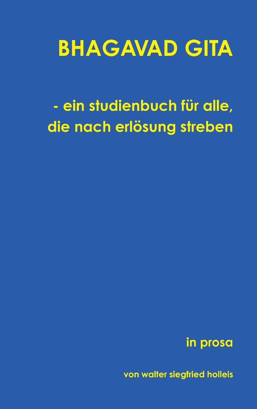 BHAGAVAD GITA  ein studienbuch fr alle, die nach erlsung streben (German Edition),Used