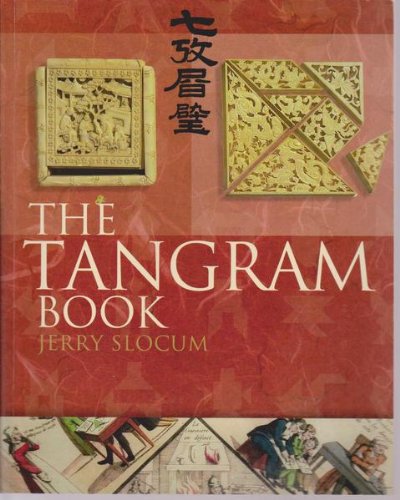 The Tangram Book: The Story of the Chinese Puzzle with Over 2000 Puzzles to Solve,New