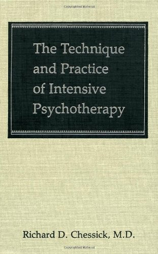 The Technique And Practice Of Intensive Psychotherapy (Technique Practice Intensive Psyc C),Used