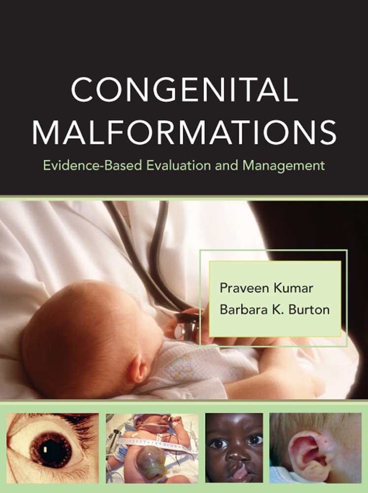 Congenital Malformations: EvidenceBased Evaluation and Management,Used