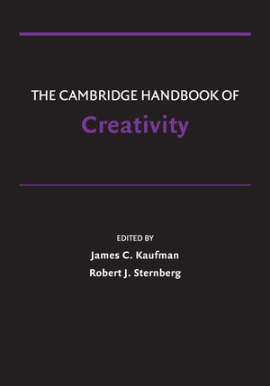 The Cambridge Handbook of Creativity (Cambridge Handbooks in Psychology),New