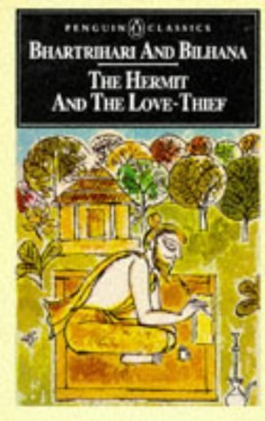 The Hermit And The Lovethief: Sanskrit Poems Of Bhartrihari And Bilhana (Penguin Classics),Used