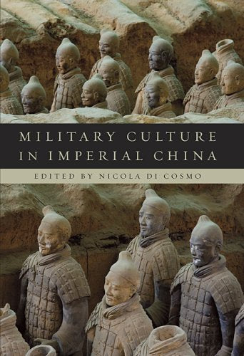 Military Culture In Imperial China,New
