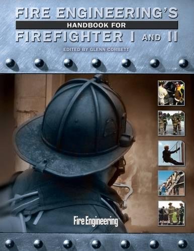 Fire Engineering's Handbook for Firefighter I and II,New