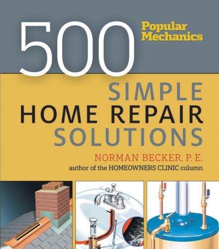 Popular Mechanics 500 Simple Home Repair Solutions,Used