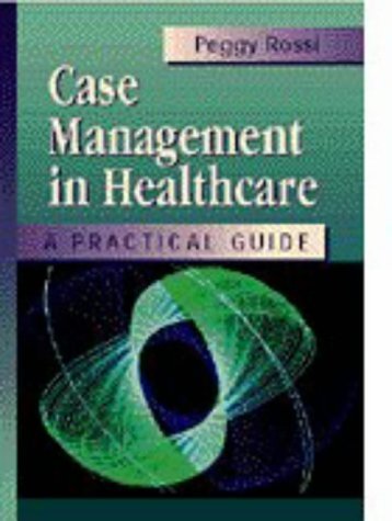 Case Management in Health Care: A Practical Guide,Used