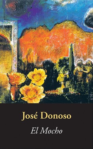 El Mocho (Alfaguara) (Spanish Edition),Used