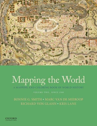 Mapping the World: A Mapping and Coloring Book of World History, Volume Two: Since 1300,Used