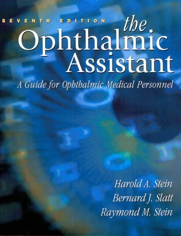The Ophthalmic Assistant: A Guide for Ophthalmic Medical Personnel,Used