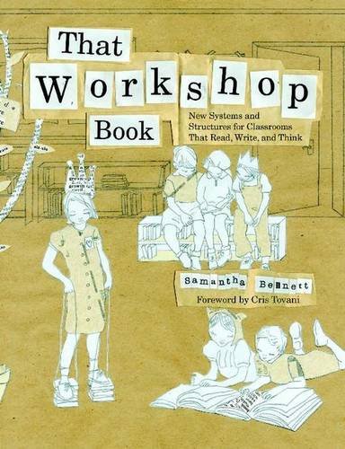 That Workshop Book: New Systems and Structures for Classrooms That Read, Write, and Think,Used