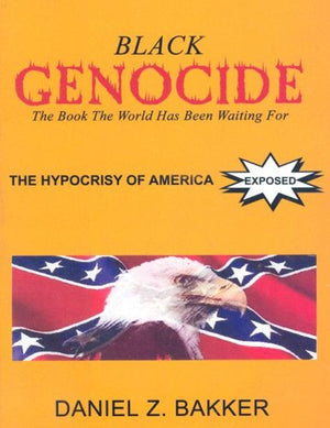 Black Genocide: Hypocrisy of America Exposed,Used