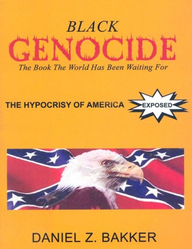 Black Genocide: Hypocrisy of America Exposed,Used