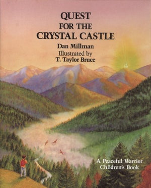 Quest for the Crystal Castle ( A Peaceful Warrior Children's Book ),New