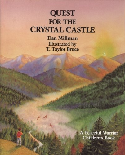 Quest for the Crystal Castle ( A Peaceful Warrior Children's Book ),Used