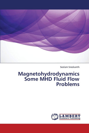Magnetohydrodynamics Some MHD Fluid Flow Problems,Used