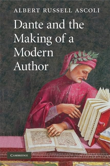 Dante and the Making of a Modern Author,Used