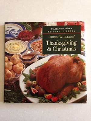 Chuck Williams' Thanksgiving & Christmas,Used