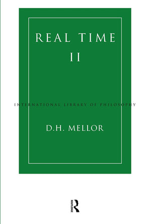 Real Time Ii (International Library Of Philosophy)