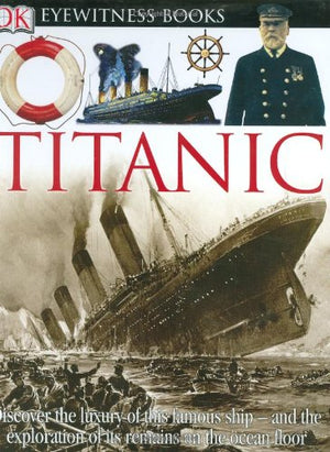Titanic (DK Eyewitness Books),Used