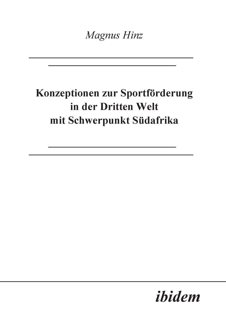 Konzeptionen zur Sportfrderung in der Dritten Welt mit Schwerpunkt Sdafrika (German Edition),Used