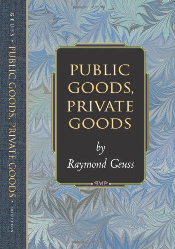 Public Goods, Private Goods.,Used