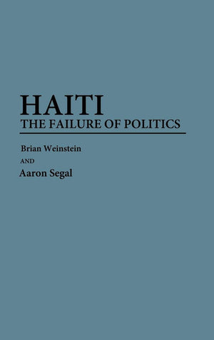 Haiti: The Failure Of Politics,Used