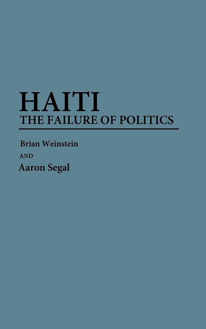Haiti: The Failure Of Politics,Used