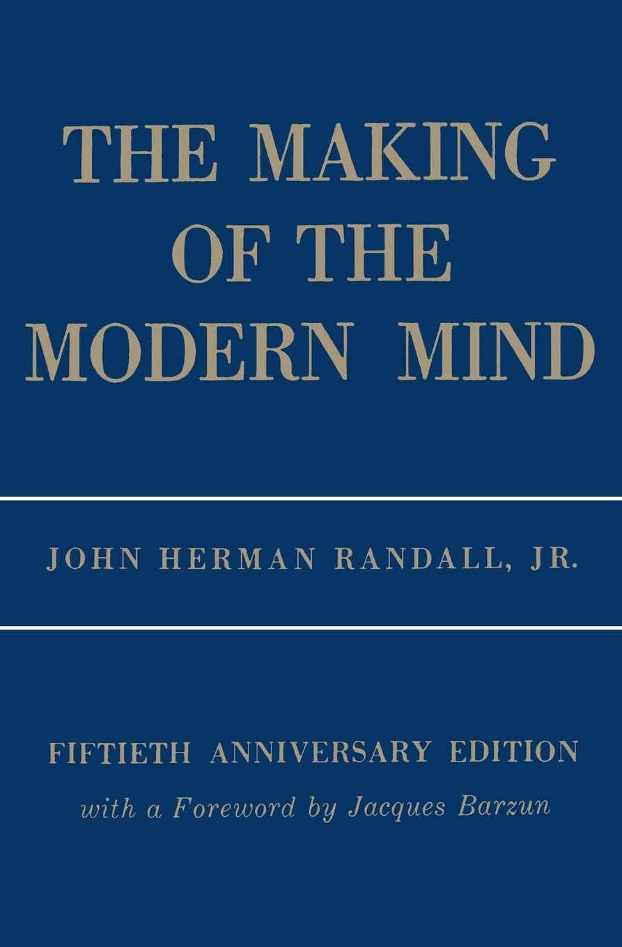 The Making of the Modern Mind: A Survey of the Intellectual Background of the Present Age,Used