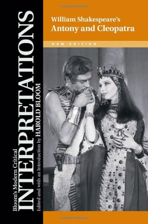 William Shakespeare's Antony and Cleopatra (Bloom's Modern Critical Interpretations (Hardcover)),Used