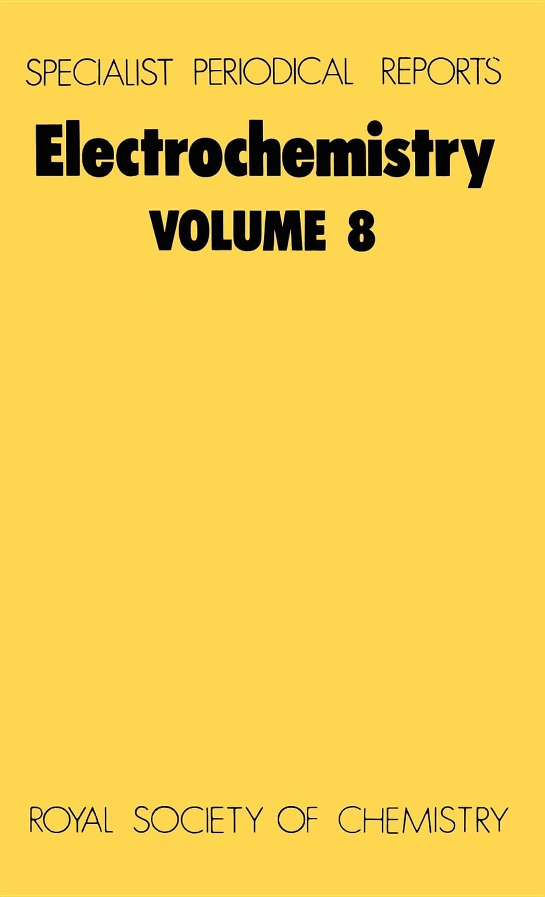 Electrochemistry: Volume 8 (Specialist Periodical Reports, Volume 8),Used