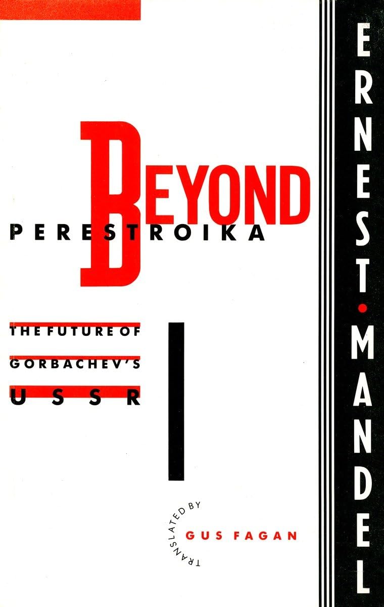 Beyond Perestroika: The Future Of Gorbachev'S Ussr,Used