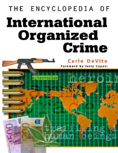 The Encyclopedia Of International Organized Crime,Used