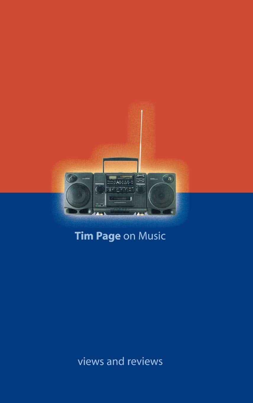 Tim Page on Music: Views and Reviews (Amadeus),Used