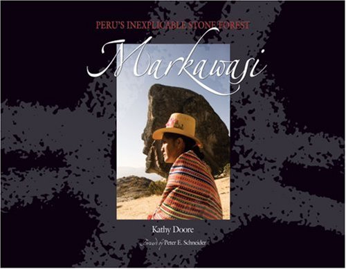 Markawasi: Peru's Inexplicable Stone Forest,Used