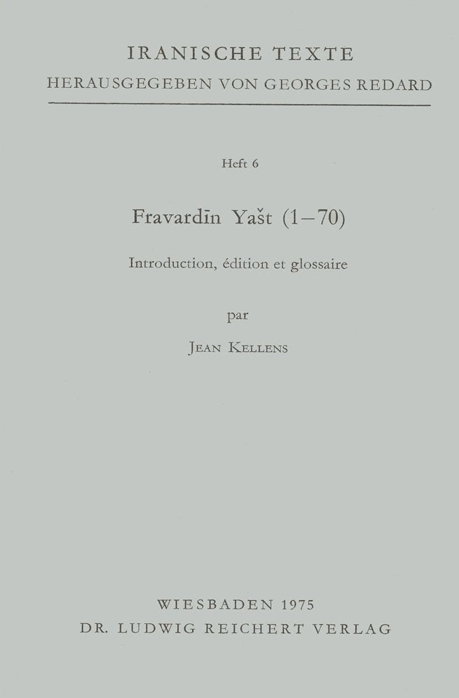 Fravardin Yast (1 Bis 70). Introduction, Edition Et Glossaire (Iranische Texte),New