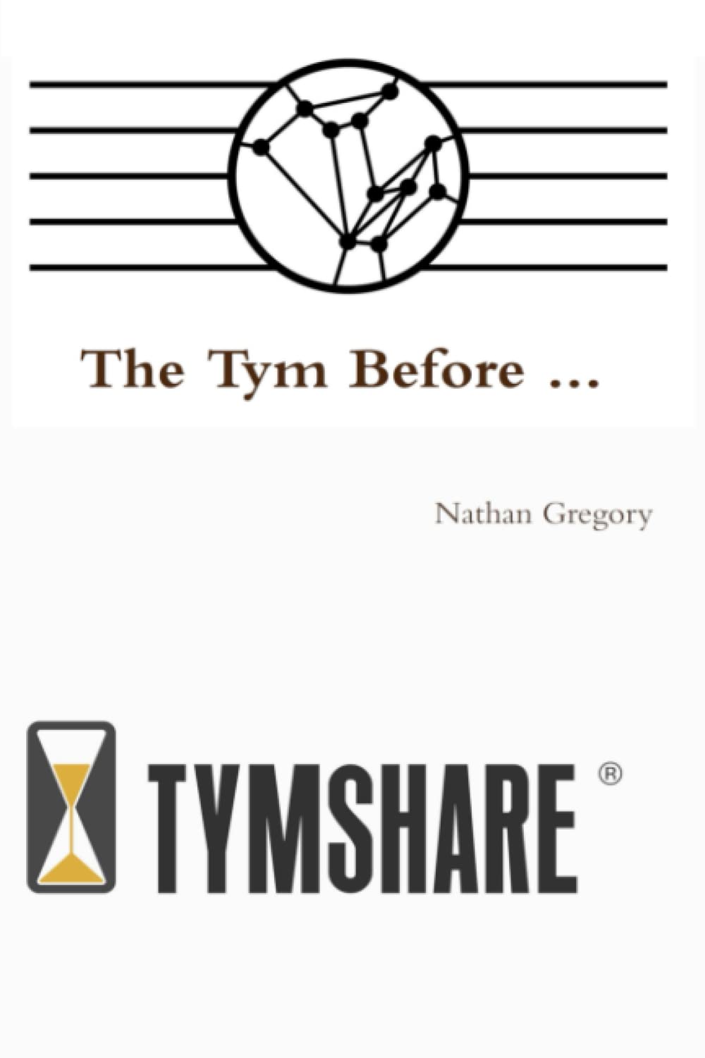 The Tym Before ...: The Untold Origins of Cloud Computing (Untold Tales of our Digital History),Used