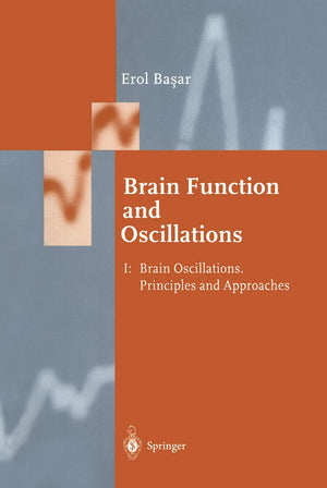 Brain Function and Oscillations: Volume I: Brain Oscillations. Principles and Approaches (Springer Series in Synergetics),Used