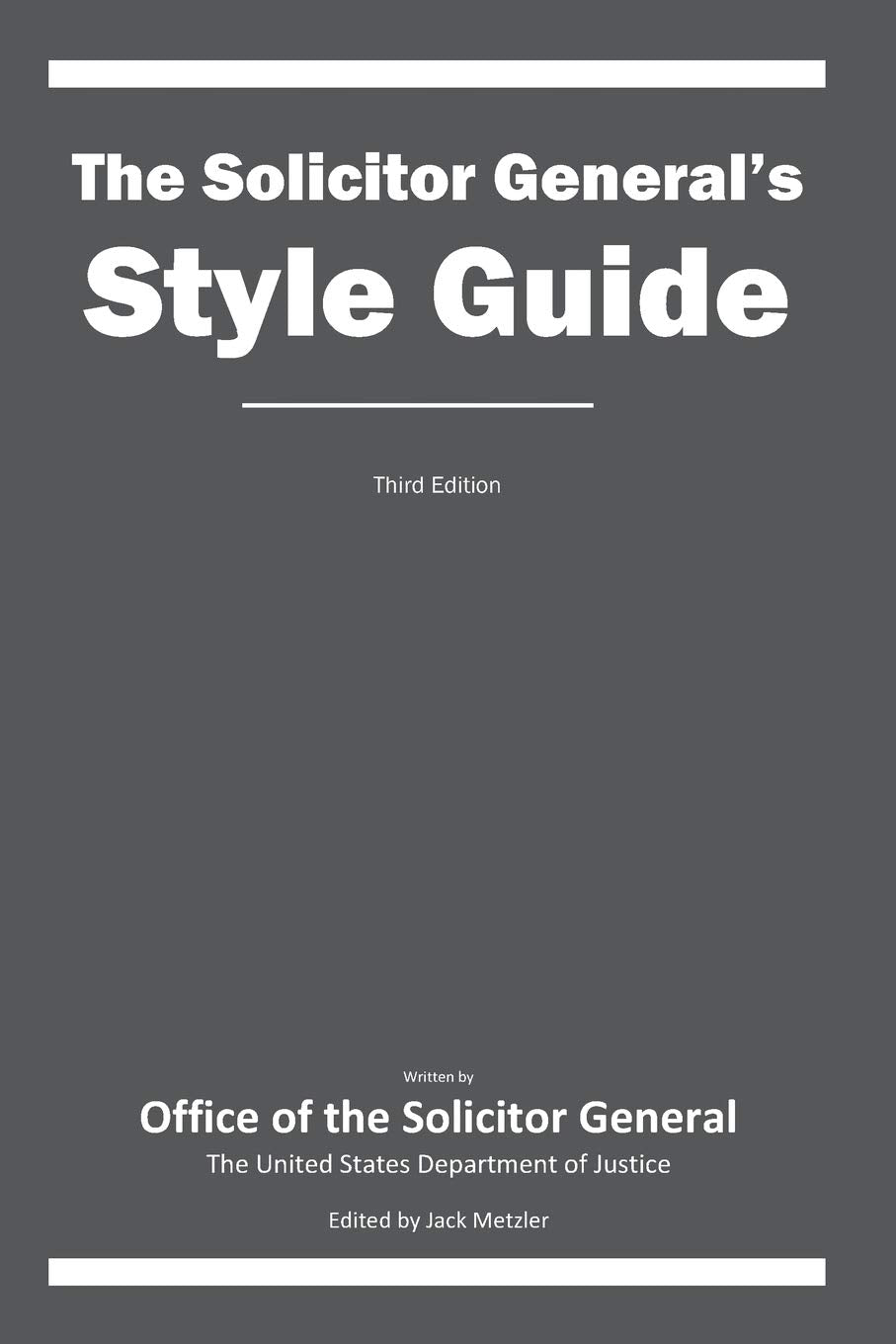 The Solicitor General's Style Guide: Third Edition,Used