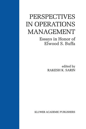 Perspectives in Operations Management: Essays in Honor of Elwood S. Buffa,Used