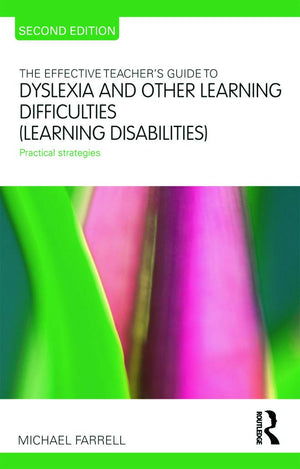 The Effective Teacher's Guide to Dyslexia and other Learning Difficulties (Learning Disabilities): Practical strategies (The Eff,Used