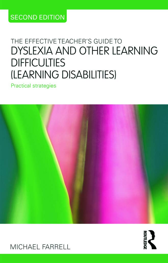The Effective Teacher's Guide to Dyslexia and other Learning Difficulties (Learning Disabilities): Practical strategies (The Eff,Used