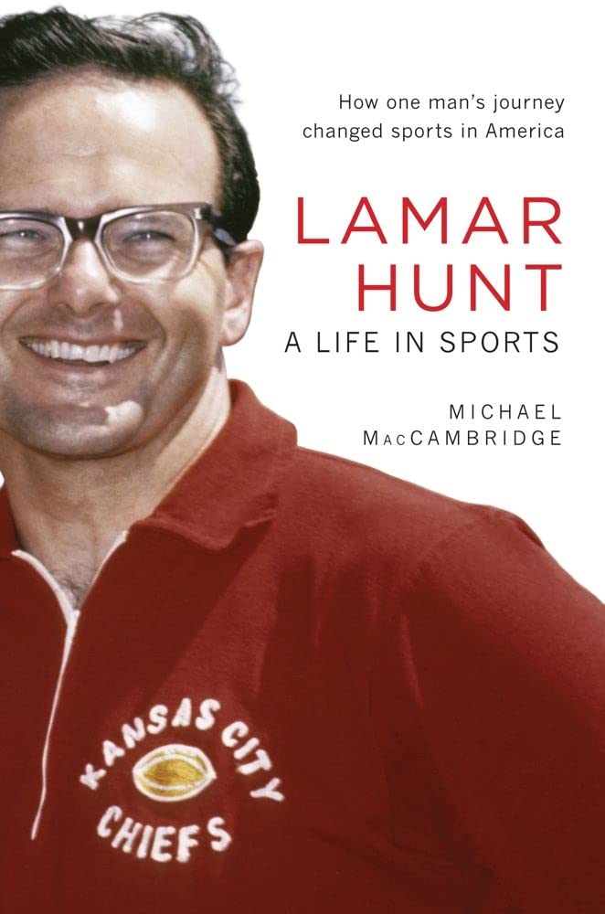 Lamar Hunt: A Life in Sports,Used