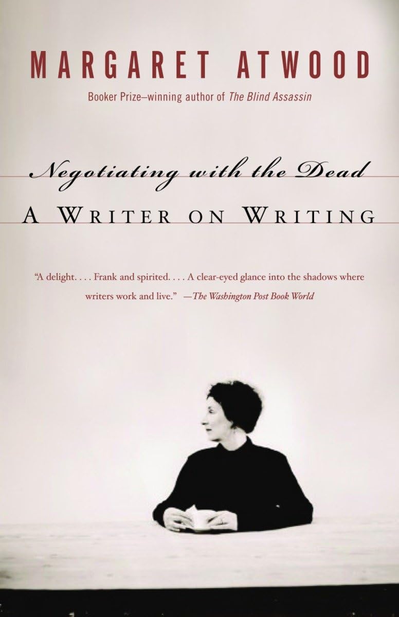 Negotiating With The Dead: A Writer On Writing